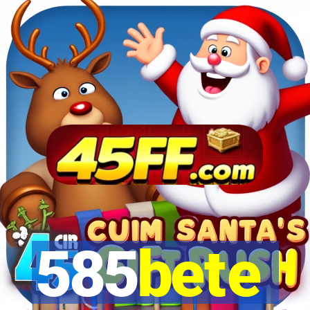 585bete