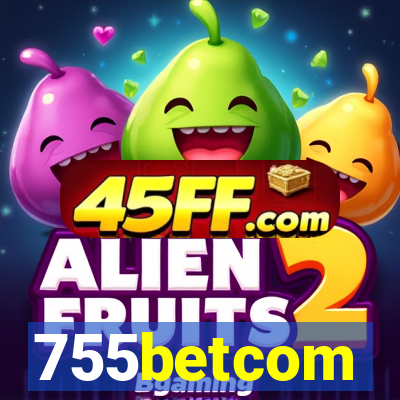 755betcom