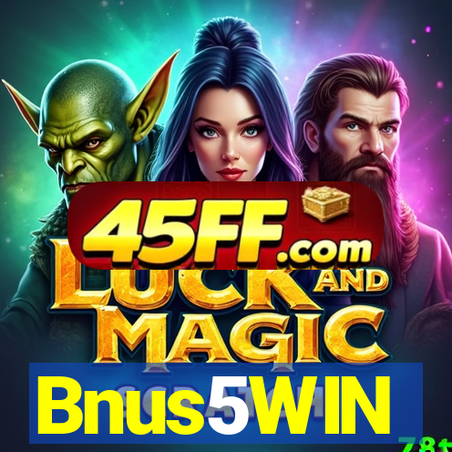 Bnus5WIN