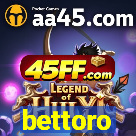 bettoro
