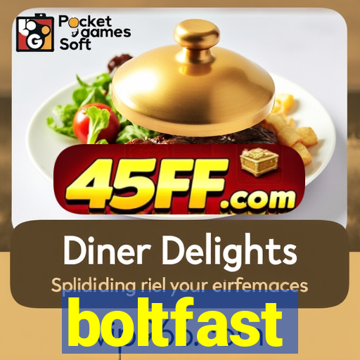 boltfast