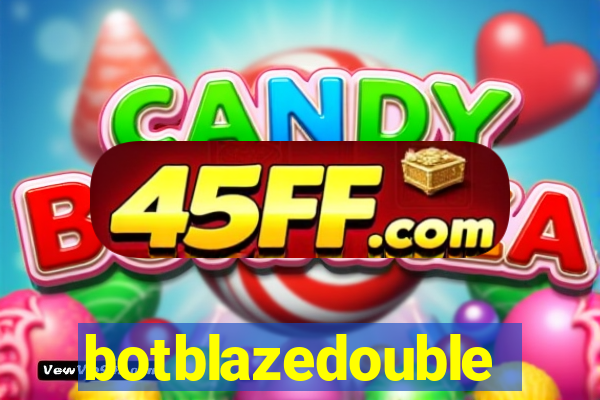 botblazedouble