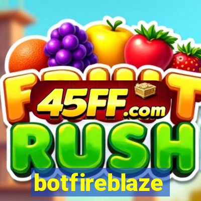 botfireblaze