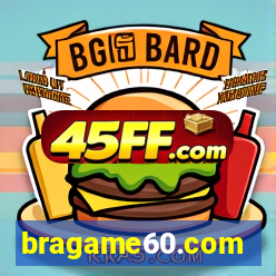 bragame60.com