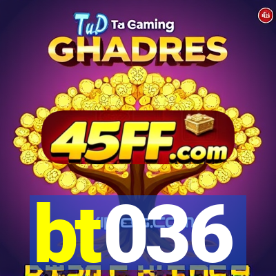 bt036