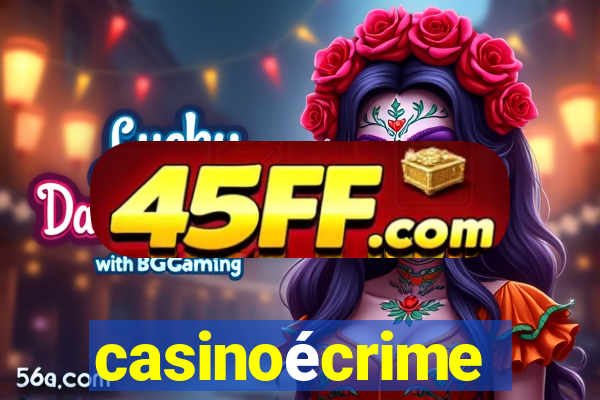 casinoécrime