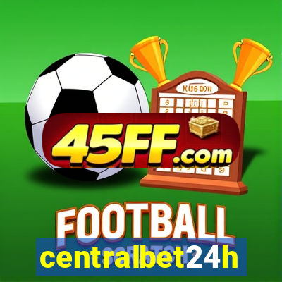 centralbet24h