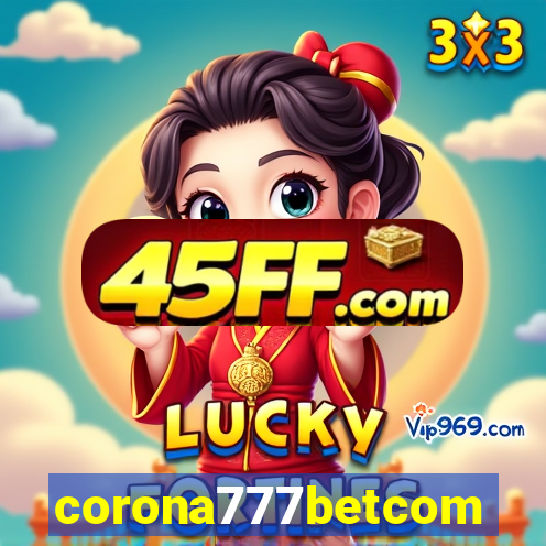 corona777betcom