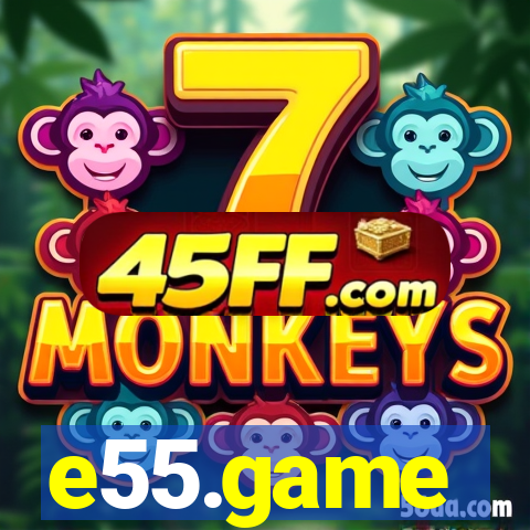 e55.game
