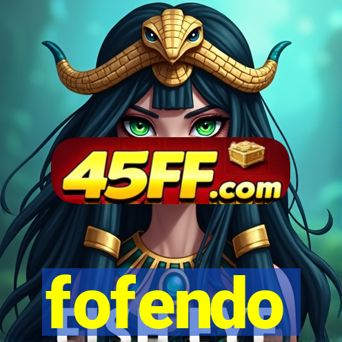 fofendo