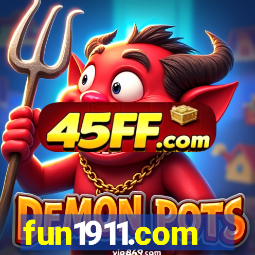 fun1911.com