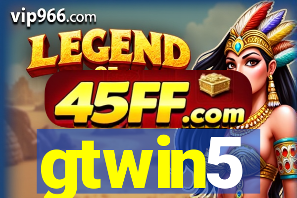 gtwin5