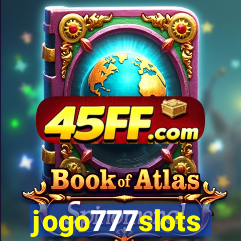 jogo777slots