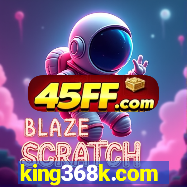 king368k.com
