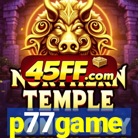 p77game