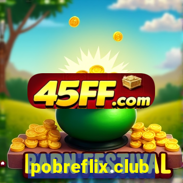pobreflix.club