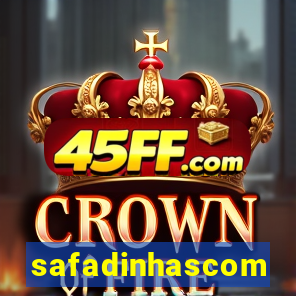 safadinhascom