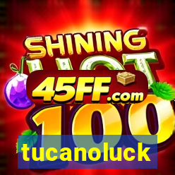 tucanoluck