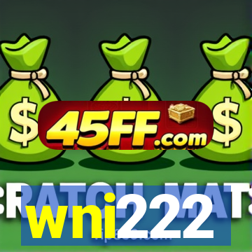 wni222