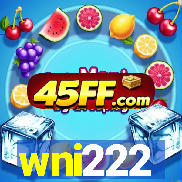 wni222